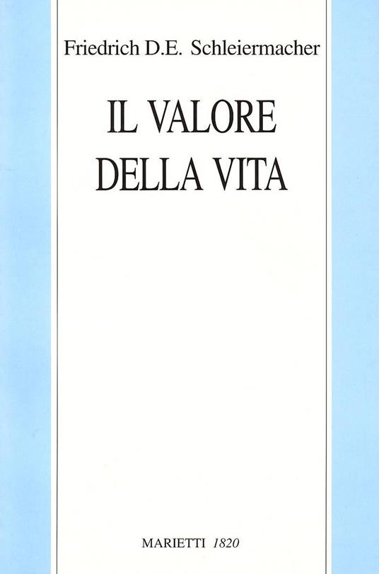 Il valore della vita - Friedrich D. Schleiermacher - copertina