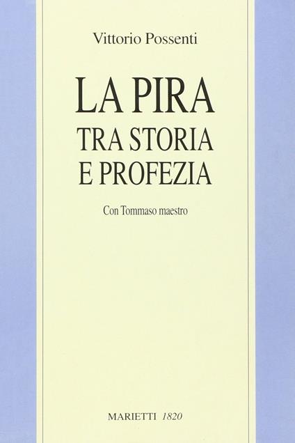 La Pira tra storia e profezia. Con Tommaso maestro - Vittorio Possenti - copertina