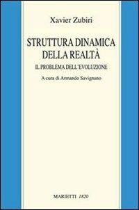 Struttura dinamica della realtà. Il problema dell'evoluzione - Xavier Zubiri - copertina