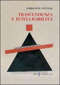 Trascendenza e intellegibilità - Emmanuel Lévinas - copertina