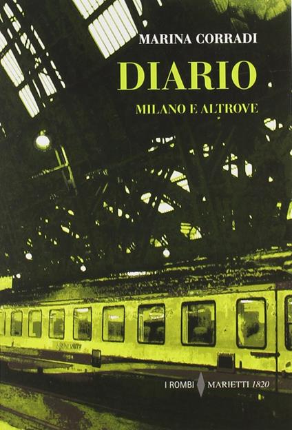 Diario. Milano e altrove - Marina Corradi - copertina