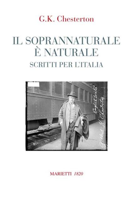 Il soprannaturale è naturale. Scritti per l'Italia - Gilbert Keith Chesterton - copertina