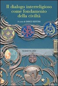 Il dialogo interreligioso come fondamento della civiltà - copertina