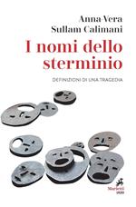 I nomi dello sterminio. Definizioni di una tragedia