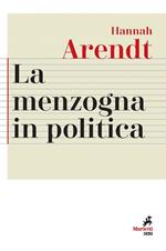 La menzogna in politica. Riflessioni sui «Pentagon Papers». Testo tedesco a fronte