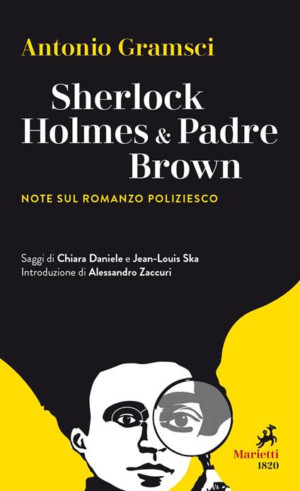 Sherlock Holmes & Padre Brown. Note sul romanzo poliziesco - Antonio Gramsci - ebook