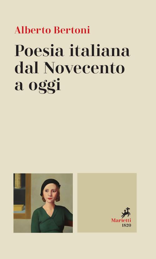 Poesia italiana dal Novecento a oggi - Alberto Bertoni - ebook
