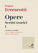 Opere. Scritti teorici. Vol. 1/2: Opere. Scritti teorici