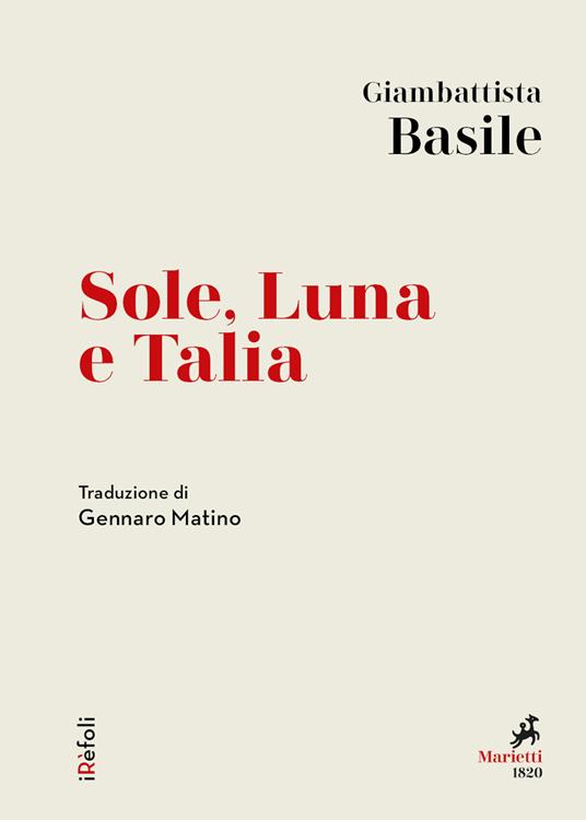 Sole, Luna e Talia - Giambattista Basile,Gennaro Matino - ebook