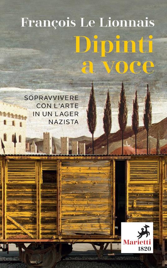 Dipinti a voce. Sopravvivere con l'arte in un lager nazista - François Le Lionnais,Roberto Alessandrini - ebook
