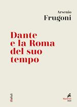 Dante e la Roma del suo tempo