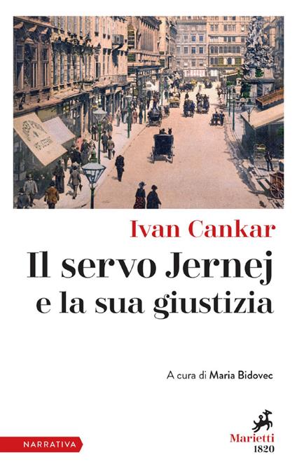 Il servo Jernej e la sua giustizia - Ivan Cankar,Maria Bidovec - ebook