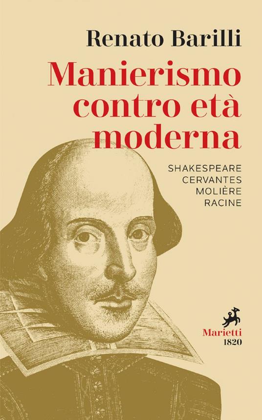 Manierismo contro età moderna. Shakespeare, Cervantes, Molière, Racine - Renato Barilli - ebook