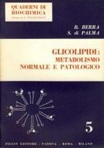 Glicolipidi: metabolismo normale e patologico