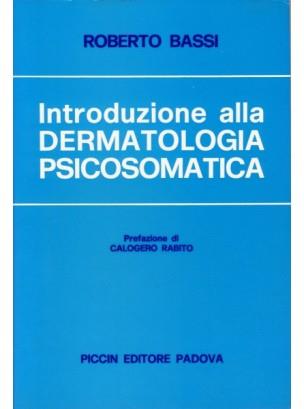 Introduzione alla dermatologia psicosomatica - Roberto Bassi - copertina