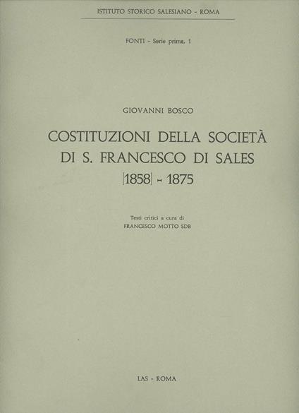 Costituzioni della Società di S. Francesco di Sales (1858-1875) - Bosco Giovanni (san) - copertina