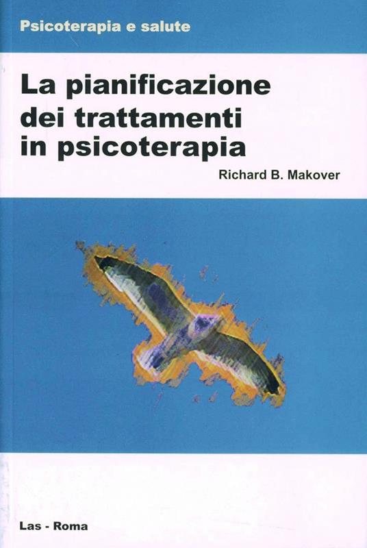 La pianificazione del trattamento in psicoterapia - Richard B. Makover - copertina