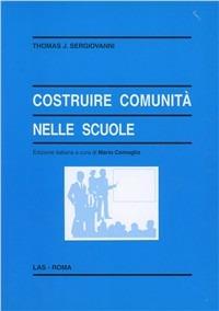 Costruire comunità nella scuola - Thomas J. Sergiovanni - copertina