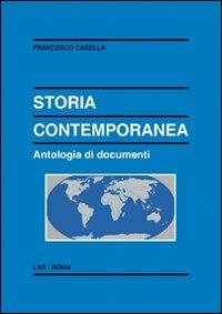 Storia contemporanea. Antologia di documenti - Francesco Casella - copertina