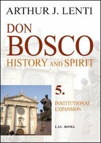 Don Bosco. Institutional expansion - Arthur J. Lenti - copertina