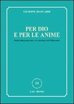 Per Dio e per le anime. Studi sulla pastorale e la catechesi dell'Ottocento