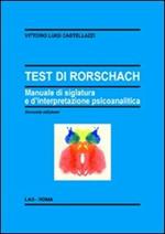Test di Rorschach. Manuale di siglatura e d'interpretazione psicoanalitica