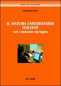 Il sistema universitario italiano nel contesto europeo - Michele Pellerey - copertina