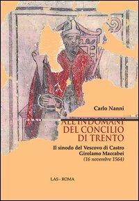 All'indomani del concilio di Trento. Il sinodo del vescovo di Castro Girolamo Maccabei (16 novembre 1564) - Carlo Nanni - copertina