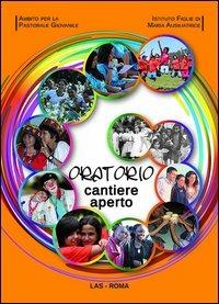 Oratorio cantiere aperto. Con DVD - copertina