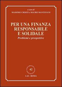 Per una finanza responsabile e solidale. Problemi e prospettive - copertina