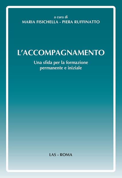 L' accompagnamento. Una sfida per la formazione permanente e iniziale - copertina