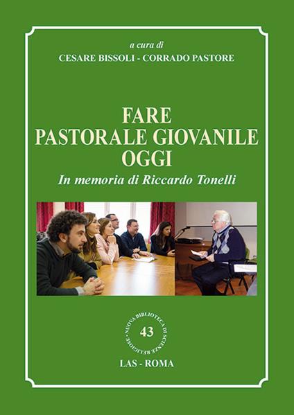 Fare pastorale giovanile oggi. In memoria di Riccardo Tonelli - copertina