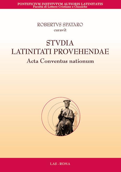 Studia latinitati provehendae. Acta conventus nationum. Testo a fronte italiana, inglese, francese e tedesco - copertina