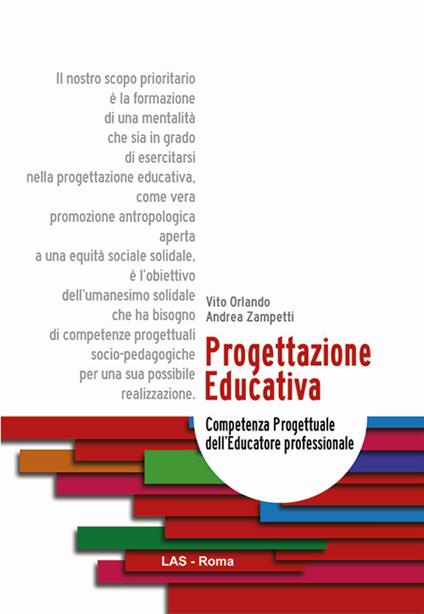 Progettazione educativa. Competenza progettuale dell'educatore professionale - Vito Orlando,Andrea Zampetti - copertina