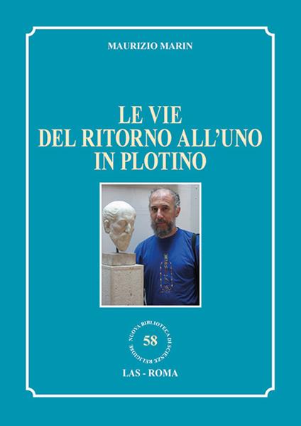 Le vie del ritorno all'uno in Plotino - Maurizio Marin - copertina