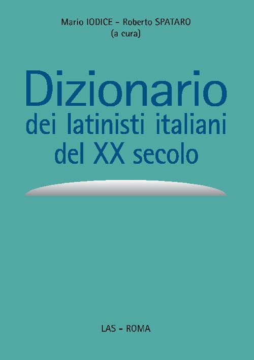 Dizionario dei latinisti italiani del XX secolo - copertina