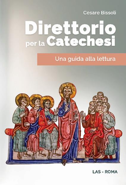 Direttorio per la catechesi. Una guida alla lettura - Cesare Bissoli - copertina