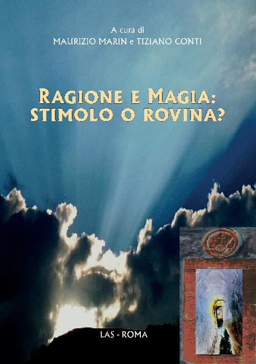 Ragione e magia: stimolo o rovina? - copertina