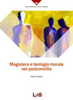 Magistero e teologia morale nel postconcilio