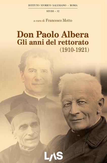 Don Paolo Albera. Gli anni del rettorato (1910-1921) - copertina