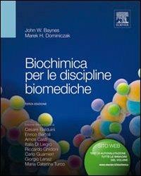 Biochimica per le discipline biomediche - John W. Baynes,Marek H. Dominiczak - copertina