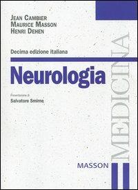 Neurologia - Jean Cambier,Maurice Masson,Henri Dehen - copertina