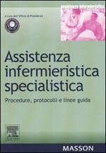 Assistenza infermieristica specialistica. Procedure, protocolli e linee guida