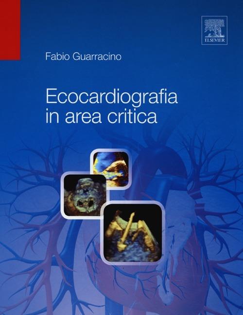 Ecocardiografia in area critica - Fabio Guarracino - copertina