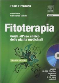 Fitoterapia. Guida all'uso clinico delle piante medicinali. Con CD-ROM - Fabio Firenzuoli - copertina