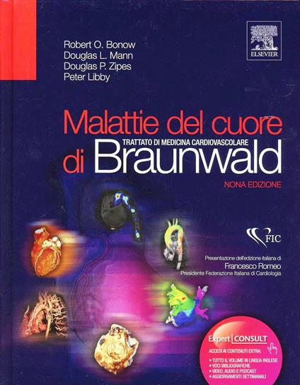 Malattie del cuore di Braunwald. Trattato di medicina cardiovascolare - Douglas L. Mann,Peter Libby,Robert O. Bonow - copertina