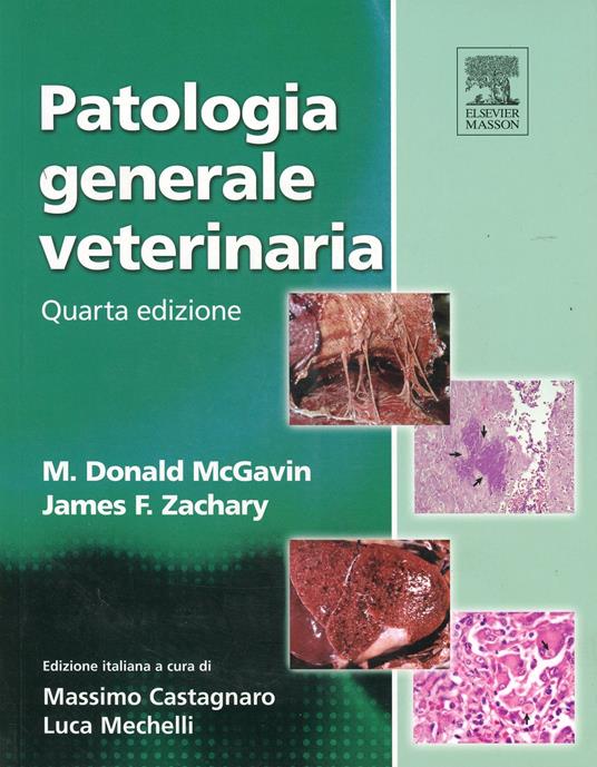 Patologia generale veterinaria - Donald M. McGavin,James F. Zachary - copertina