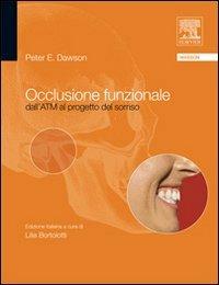 Occlusione funzionale. Dall'ATM al progetto del sorriso - Peter Dawson - copertina