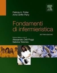 Fondamenti di infermieristica - Patricia A. Potter,Anne Griffin Perry - copertina