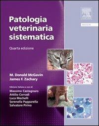 Patologia veterinaria sistematica - Donald M. McGavin,James F. Zachary - copertina